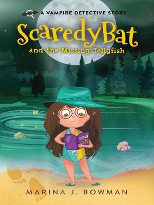 Scaredy Bat and the Missing Jellyfish - ebook